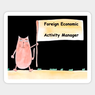 Foreign Economic Activity Manager, profession, work, worker, professional, cat, humor, fun, job, humorous, watercolor, animal, character Magnet